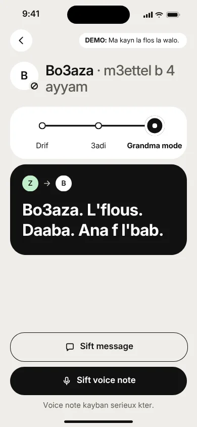 The remind screen: a slider set from Drif to 3adi to Grandma mode, a dark card reading Bo3aza. L’flous. Daaba. Ana f l’bab, and a Sift voice note button.